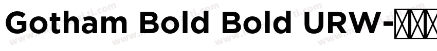Gotham Bold Bold URW字体转换